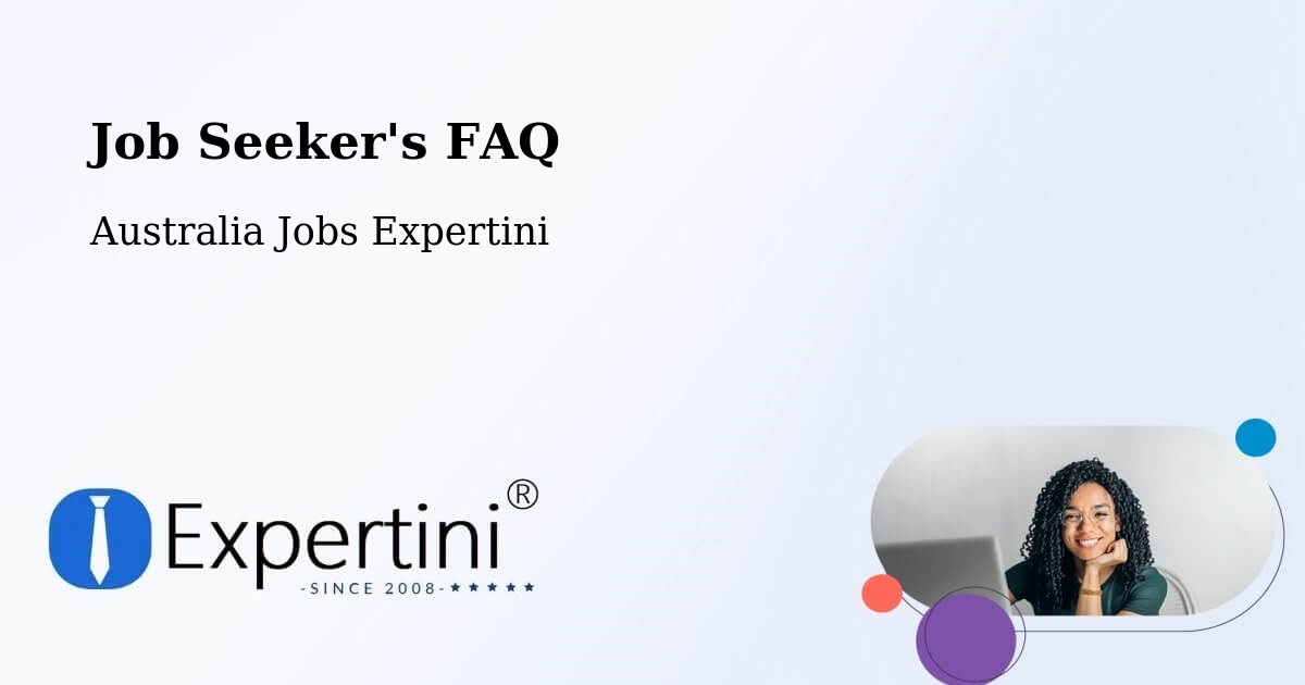Job Seeker FAQ – Williams - Australia Jobs Expertini